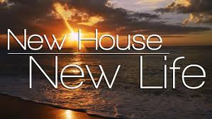 New House, New Life